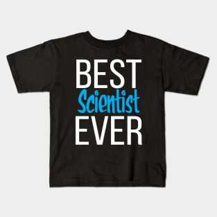 Best Scientist Ever Kids T-Shirt